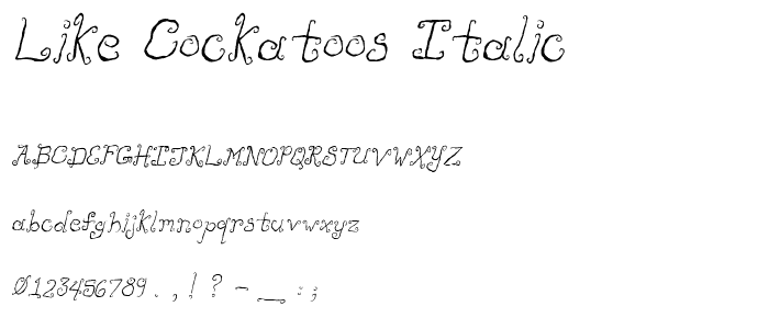 Like Cockatoos Italic font